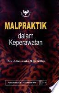 Image of MALPRAKTIK DALAM KEPERAWATAN