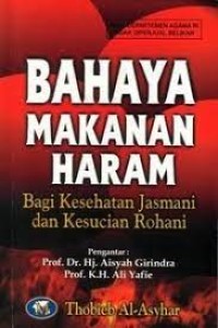 Image of BAHAYA MAKANAN HARAM BAGI KESEHATAN JASMANI DAN KESUCIAN ROHANI