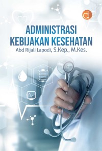 Image of Administrasi Kebijakan Kesehatan
