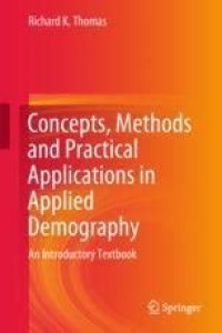 Image of Concepts, Methods and Practical Applications
in Applied Demography