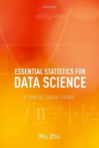 Image of Essential Statistics for Data Science: A Concise Crash Course
