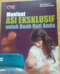 Image of MANFAAT ASI EKSKLUSIF UNTUK BUAH HATI ANDA