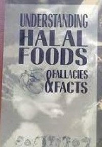 Image of UNDERSTANDING HALAL FOODS FALLACIES & FACTS